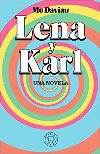 LENA Y KARL, Viajar al pasado nunca fue fácil.