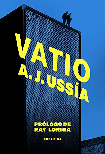 VATIO, de A.J. Ussía, trabajar para tu ídolo.